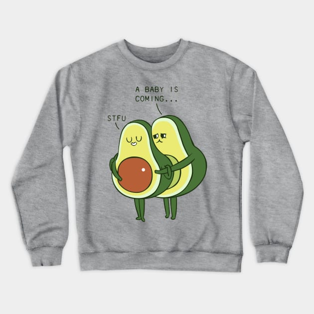 Coming Baby Avocado Crewneck Sweatshirt by huebucket